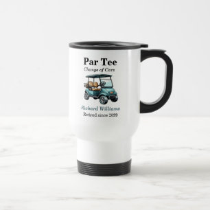 Retirement Blue Golf Cart Par Tee Themed  Travel Mug