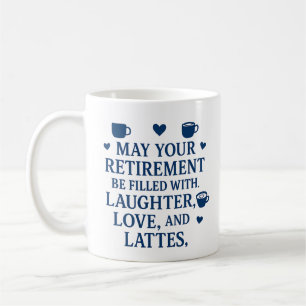 Retirement Blue Typography Coffee Latte Hearts  Mug