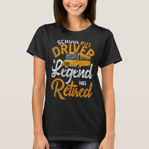 Retirement Bus Driver Retired School Bus Driver T-Shirt