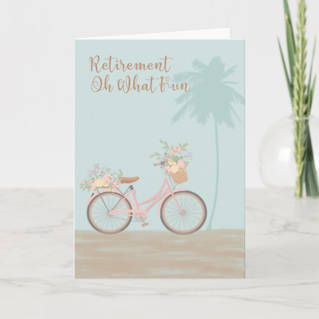 Retirement Card "Oh What Fun" with Bicycle (Front)