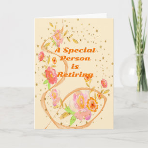 Retirement Card Special Person with Flowers