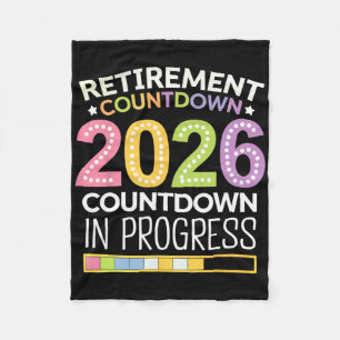 Retirement Cl Of 2026 Teacher Countdown Loading Te Fleece Blanket