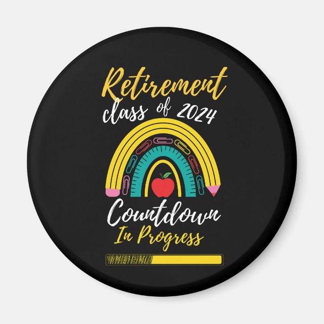 Retirement Class Of 2024 Countdown In Progress  Magnet (Front)