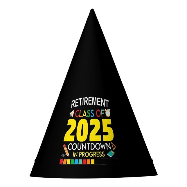 Retirement Class of 2025 Countdown in Process Party Hat (Front)