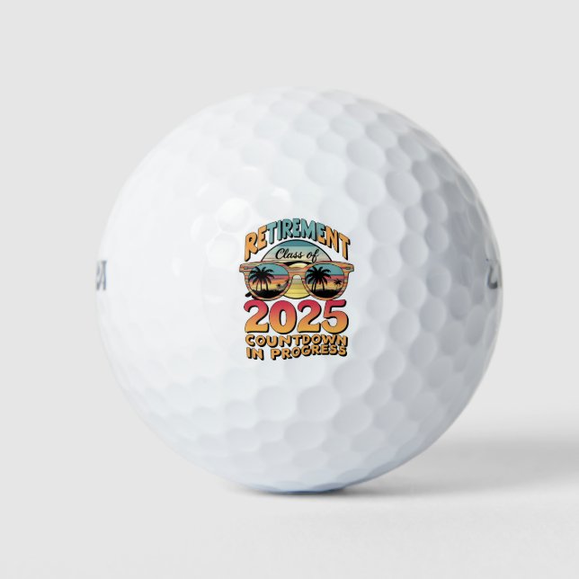 Retirement Class Of 2025 Countdown In Progress  Golf Balls (Front)