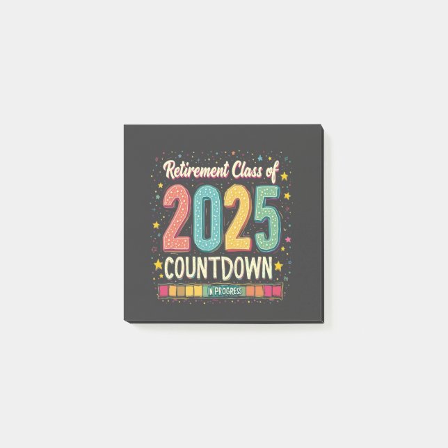 Retirement Class of 2025 in Process Graduation  Post-it Notes (Front)