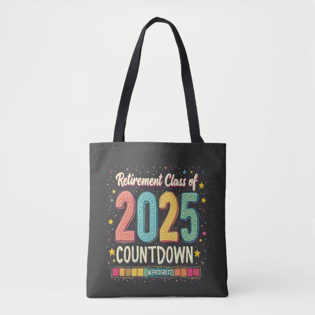 Retirement Class of 2025 in Process Graduation  Tote Bag (Front)