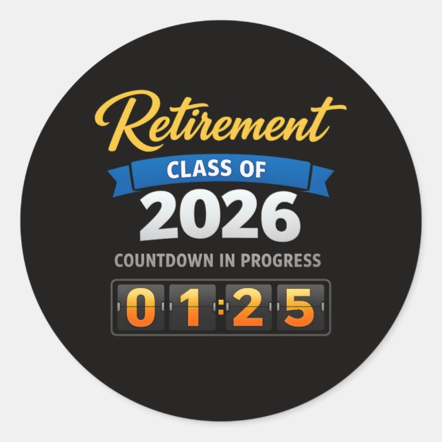 Retirement Class of 2026 Countdown - Teacher Gift Classic Round Sticker (Front)