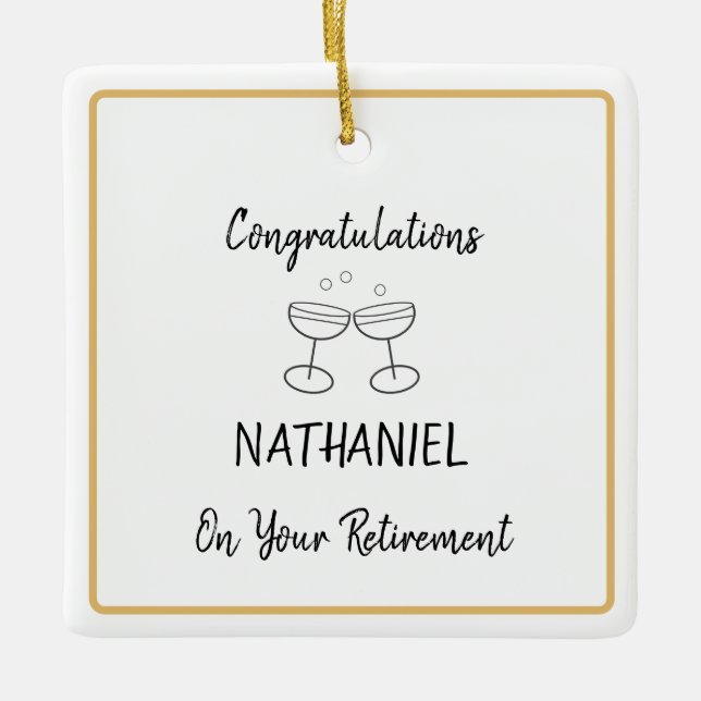 Retirement Congratulations Champagne Keepsake Ceramic Ornament (Front)