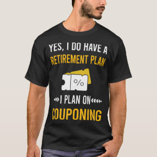 Retirement Couponing Coupon Coupons Couponer T-Shirt