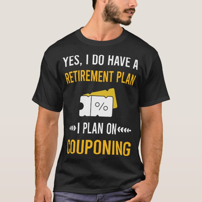Retirement Couponing Coupon Coupons Couponer T-Shirt (Front)