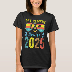 Retirement Cruise 2025 Retired Cruising Trip T-Shirt