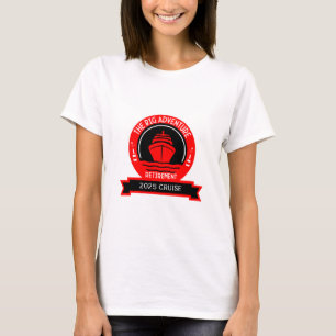 RETIREMENT CRUISE T-Shirt