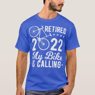 Retirement Cycling Bike Riding Retired 2022 T-Shirt