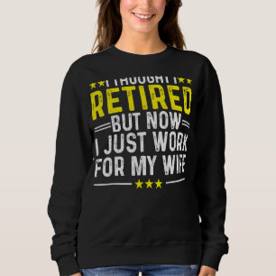 Retirement Designs Men Dad Bachelor Party Pun Sweatshirt