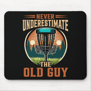 Retirement Disc Golf Never Underestimate The Old G Mouse Mat