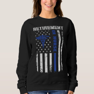 Retirement Er Nurse Retired Nursing Emergency Rn U Sweatshirt