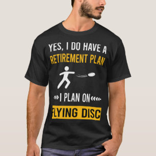 Retirement Flying Disc T-Shirt