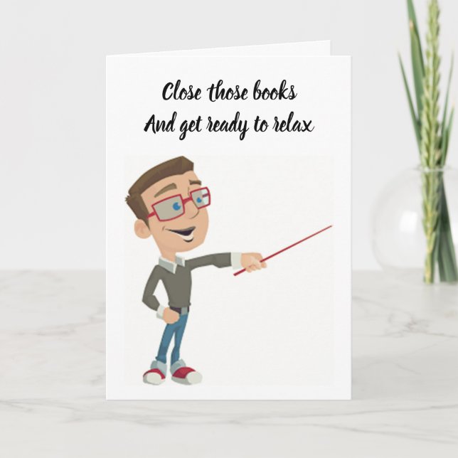 **RETIREMENT** FOR YOUR FAVORITE "TEACHER" CARD (Front)
