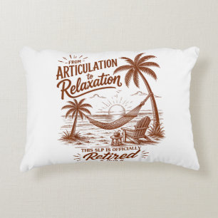 Retirement Form Articulation to Relaxation 2026 Decorative Cushion