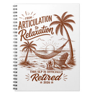 Retirement Form Articulation to Relaxation 2026 Notebook