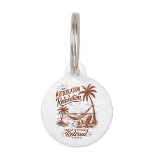 Retirement Form Articulation to Relaxation 2026 Pet Tag