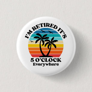 RETIREMENT FUNNY 3 CM ROUND BADGE