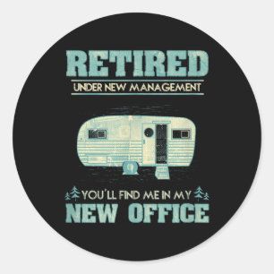 Retirement Funny Camping Rv Caravan Gift Retiree N Classic Round Sticker
