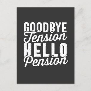 Retirement Gift, Goodbye Tension Hello Pension Postcard