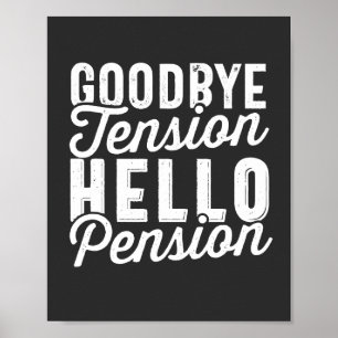 Retirement Gift, Goodbye Tension Hello Pension Poster