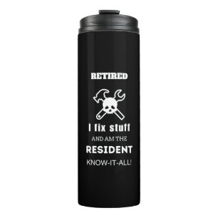 RETIREMENT Gift Men Funny DAD GRANDPA HUSBAND Thermal Tumbler