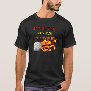 Retirement Gifts and Retirement T-shirts