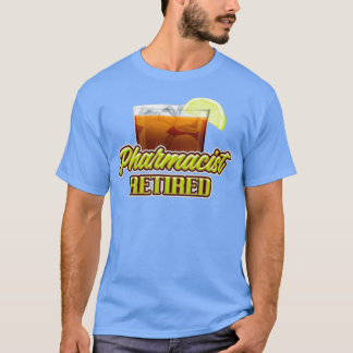 Retirement gifts for pharmacist 1 T-Shirt