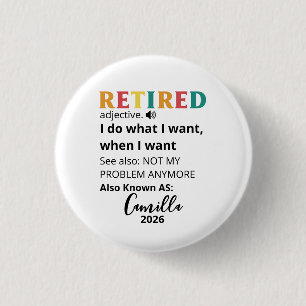 Retirement Gifts For Women, Personalised Retired C 3 Cm Round Badge