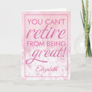 Retirement Glamourous Pink Retire Great Card