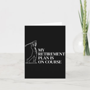 Retirement Golf Funny Retired Dad On Course Golf Card