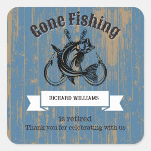 Retirement Gone Fishing Retired Rustic Wood Square Sticker