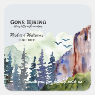Retirement Gone Hiking Life is Better Mountains Square Sticker