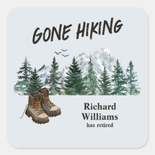 Retirement Gone Hiking to the Mountains Outdoors  Square Sticker