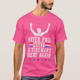 Retirement Great Retired Water Polo Player Water P