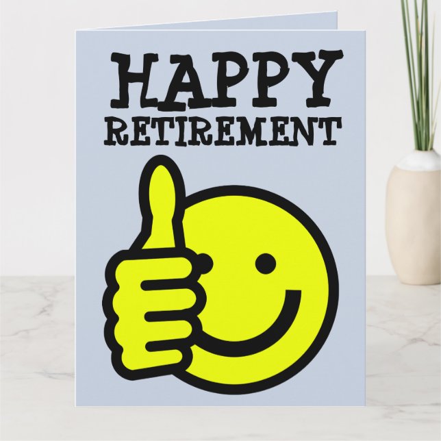RETIREMENT HAPPY SMILE FACE Greeting Card (Front)
