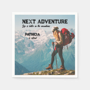Retirement Hiking Next Adventure Life is better Napkin
