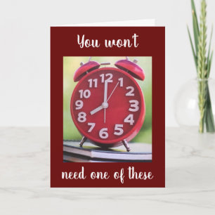 **RETIREMENT HUMOR** BUT SO "TRUE" CARD