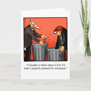 Retirement Humor Greeting Card