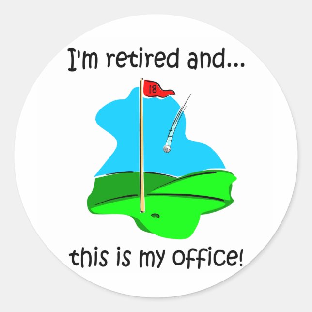 Retirement humour for golfers classic round sticker (Front)
