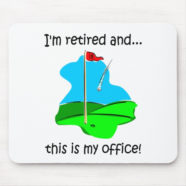 Retirement humour for golfers mouse mat (Front)