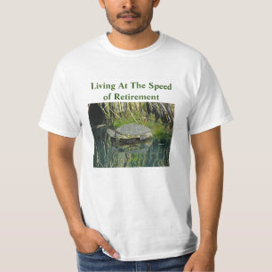 Retirement Humour Lake Turtle Photo Nature Wildlif T-Shirt
