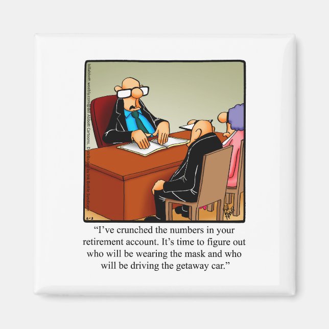 Retirement Humour Magnet (Front)