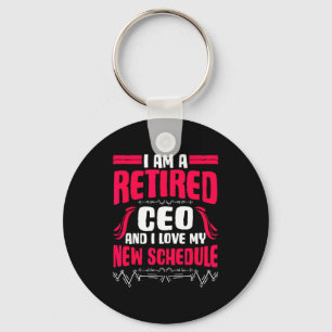 Retirement I'm A Retired Ceo  Key Ring