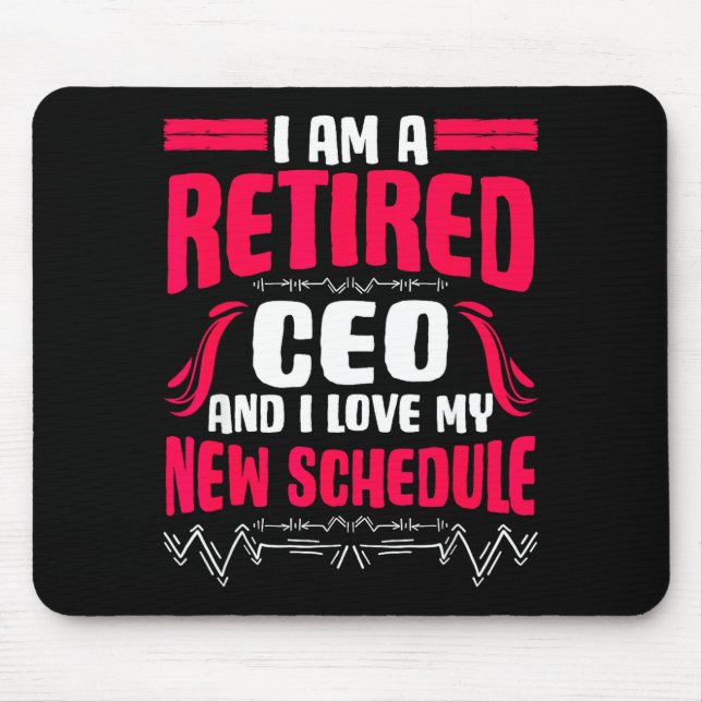 Retirement I'm A Retired Ceo  Mouse Mat (Front)